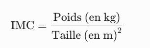 Indice de Masse Corporelle (Formule de calcul)